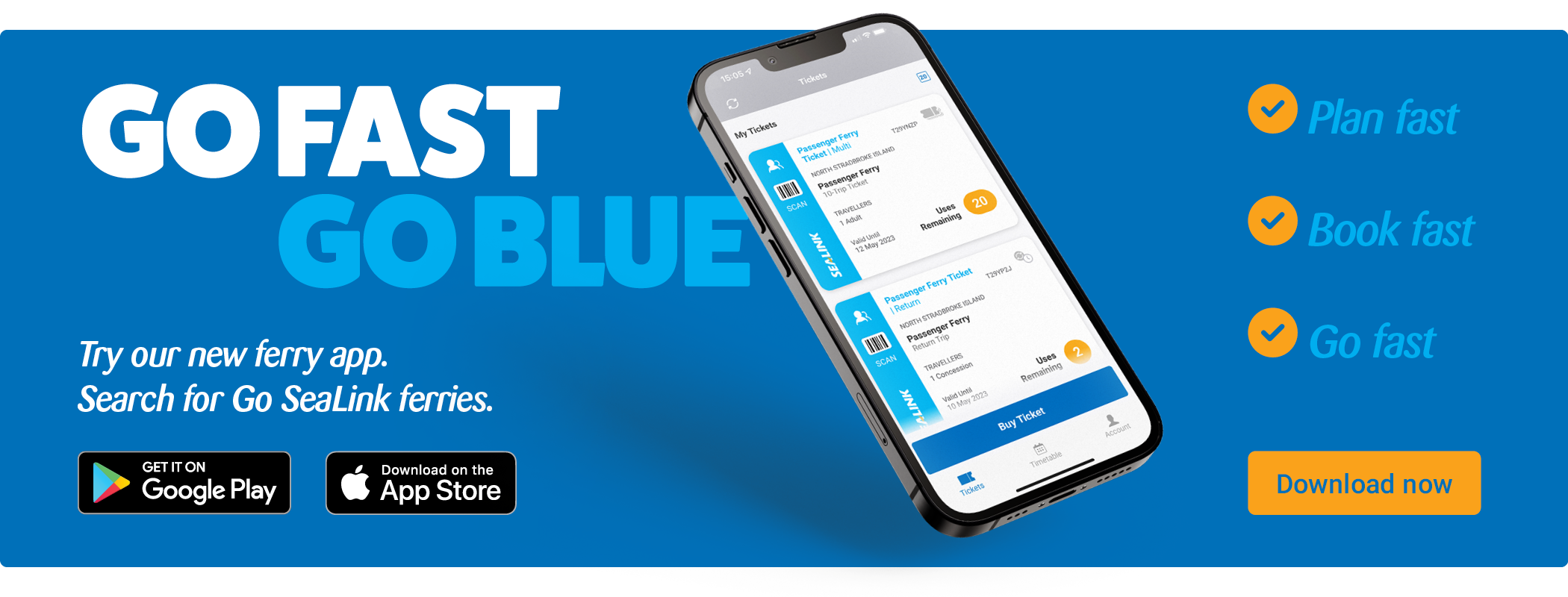 Go Fast Go Blue - Try our new commuter ferry app.